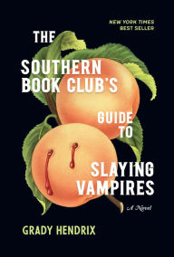 Free audio books download for ipod The Southern Book Club's Guide to Slaying Vampires 9781683691433 by Grady Hendrix (English literature) FB2 ePub