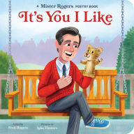 eBook downloads for android free It's You I Like: A Mister Rogers Poetry Book