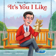 Free full text books download It's You I Like: A Mister Rogers Poetry Book