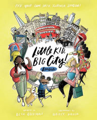 Title: Little Kid, Big City!: London, Author: Beth Beckman