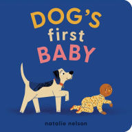 Dog's First Baby: A Board Book