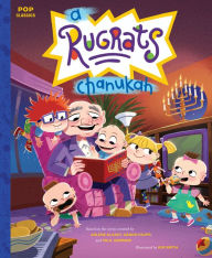 Free ebook in txt format download A Rugrats Chanukah: The Classic Illustrated Storybook by 