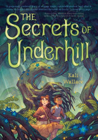 Title: The Secrets of Underhill, Author: Kali Wallace