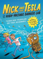 Nick and Tesla and the High-Voltage Danger Lab: A Mystery with Gadgets You Can Build Yourself