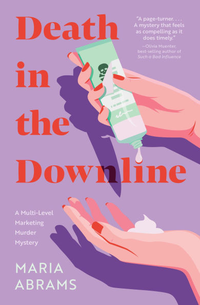 Death the Downline: A Multi-Level Marketing Murder Mystery
