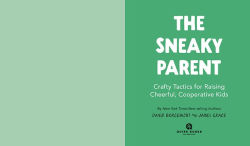 Alternative view 2 of The Sneaky Parent: Crafty Tactics for Raising Cheerful, Cooperative Kids