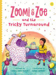 Alternative view 1 of Zoomi and Zoe and the Tricky Turnaround