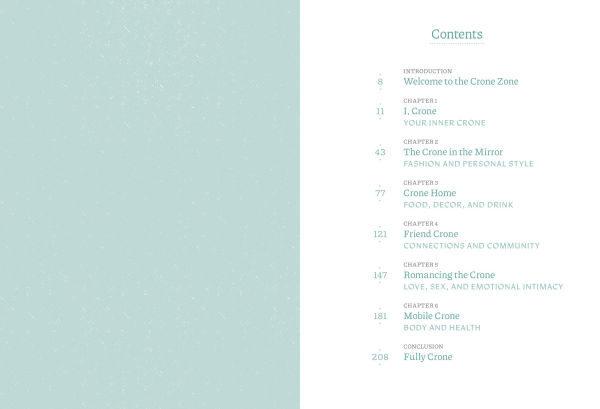 The Crone Zone: How to Get Older with Style, Nerve, and a Little Bit of Magic