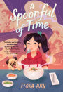 A Spoonful of Time: A Novel