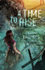 A Time to Rise (Out of Time Series #3)