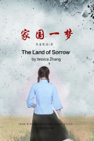 Title: The Land of Sorrow, Author: Jessica Zhang