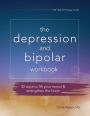 Depression and Bipolar Workbook: 30 Ways to Lift Your Mood & Strengthen the Brain