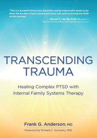 Title: Transcending Trauma: Healing Complex PTSD with Internal Family Systems, Author: Frank Anderson