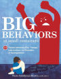 Big Behaviors in Small Containers: 131 Trauma-Informed Play Therapy Interventions for Disorders of Dysregulation