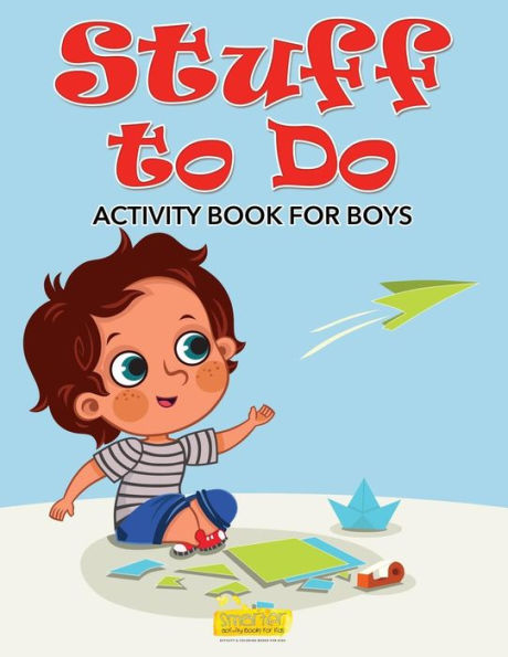 Stuff to Do: Activity Book for Boys