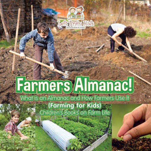 Farmers Almanac! What Is an Almanac and How Do Farmers Use It? (Farming for Kids) - Children's Books on Farm Life
