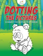Dotting the Pictures: Connect the Dots Activity Book