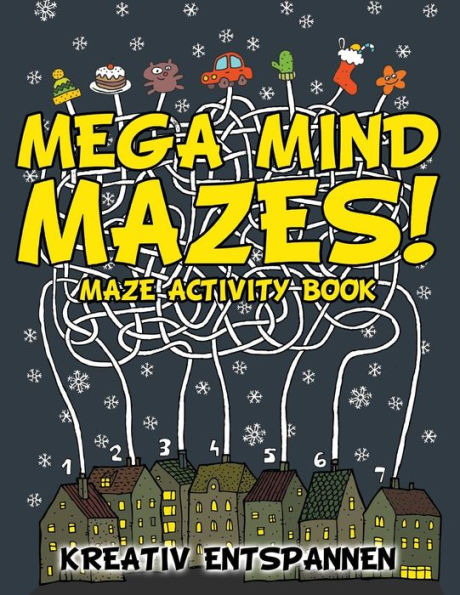 Mega Mind Mazes! Maze Activity Book