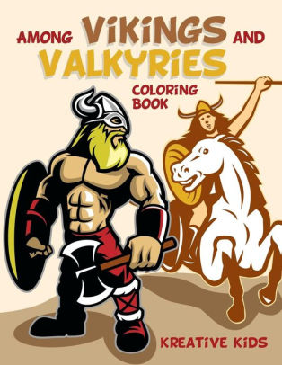 Among Vikings And Valkyries Coloring Book By Kreative Kids Paperback Barnes Noble