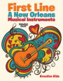 First Line: A New Orleans Musical Instruments Coloring Book