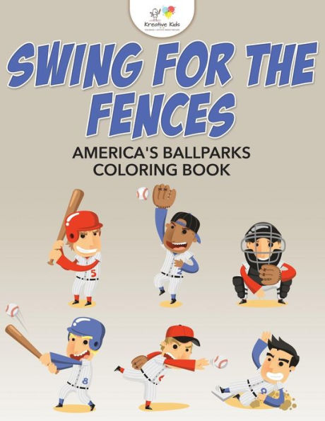 Swing for the Fences: America's Ballparks Coloring Book
