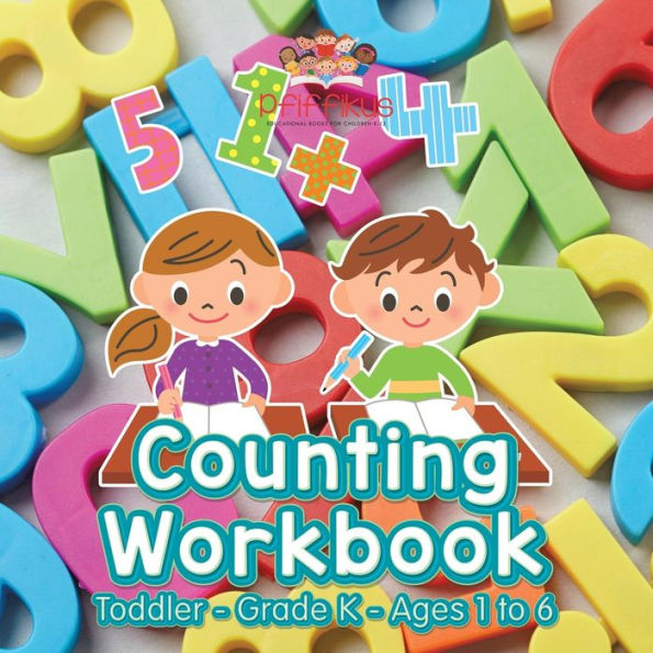 Counting Workbook Toddler-Grade K - Ages 1 to 6
