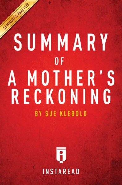 Summary of A Mother's Reckoning: by Sue Klebold Includes Analysis