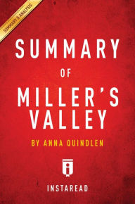 Title: Summary of Miller's Valley: by Anna Quindlen Includes Analysis, Author: Instaread Summaries