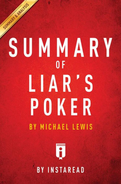 Summary of Liar's Poker: by Michel Lewis Includes Analysis