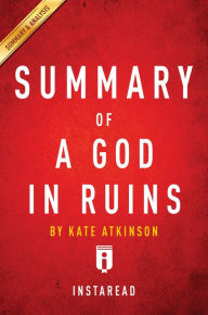 Title: Summary of A God in Ruins: by Kate Atkinson Includes Analysis, Author: Instaread Summaries