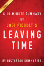 Summary of Leaving Time: by Jodi Picoult Includes Analysis