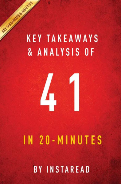 Summary of 41: by George W. Bush Includes Analysis