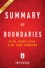 Summary of Boundaries: by Dr. Henry Cloud and Dr. John Townsend Includes Analysis