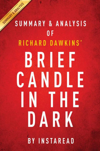 Summary of Brief Candle in the Dark: by Richard Dawkins Summary & Analysis