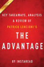Summary of The Advantage: by Patrick Lencioni Includes Analysis
