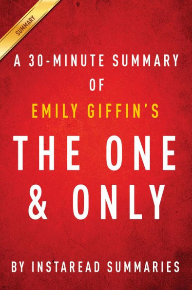Summary of The One & Only: by Emily Giffin Includes Analysis