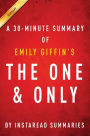 Summary of The One & Only: by Emily Giffin Includes Analysis