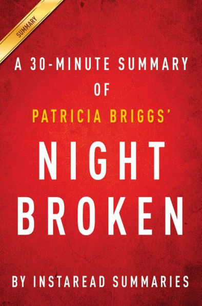Summary of Night Broken: by Patricia Briggs Includes Analysis