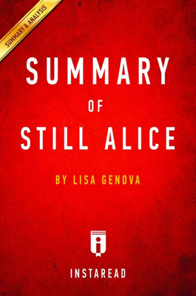 Summary of Still Alice: by Lisa Genova Includes Analysis
