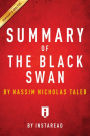 Summary of The Black Swan: by Nassim Nicholas Taleb Includes Analysis