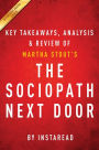 Summary of The Sociopath Next Door: by Martha Stout Includes Analysis