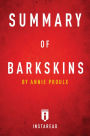 Summary of Barkskins: by Annie Proulx Includes Analysis