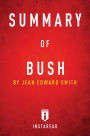 Summary of Bush: by Jean Edward Smith Includes Analysis