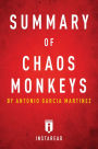 Summary of Chaos Monkeys: by Antonio Garcia Martinez Includes Analysis