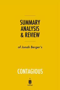 Title: Summary, Analysis & Review of Jonah Berger's Contagious by Instaread, Author: Instaread Summaries