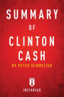 Summary of Clinton Cash: by Peter Schweizer Includes Analysis