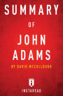 Summary of John Adams: by David McCullough Includes Analysis