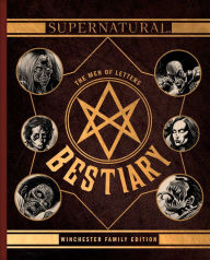 Title: Supernatural: The Men of Letters Bestiary: Winchester Family Edition, Author: Tim Waggoner