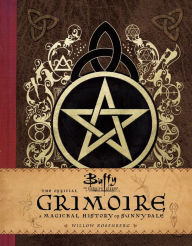 Title: Buffy the Vampire Slayer: The Official Grimoire: A Magickal History of Sunnydale, Author: A. M. Robinson