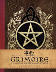 Alternative view 1 of Buffy the Vampire Slayer: The Official Grimoire: A Magickal History of Sunnydale